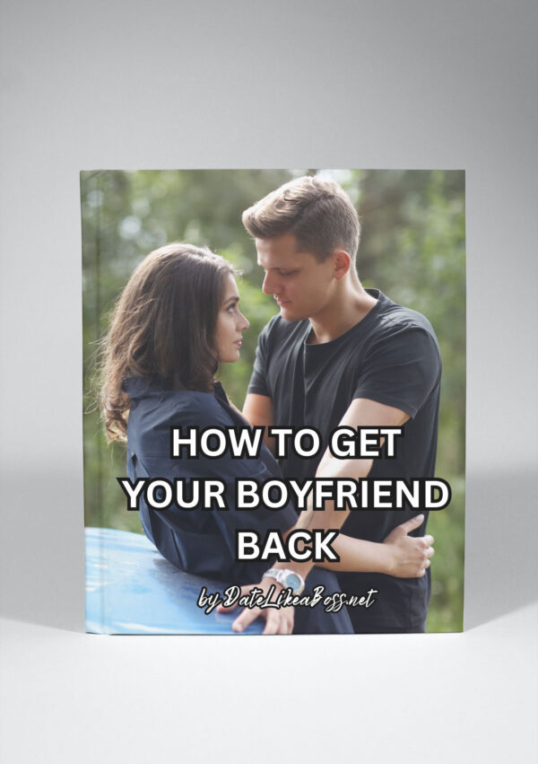 How to Get Your Boyfriend Back:  The Comeback Queen's Guide