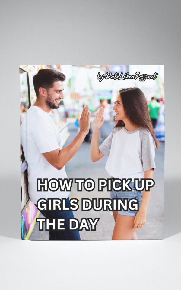 How to Pick Up Girls During the Day: Ultimate Guide for Sunshine Seduction